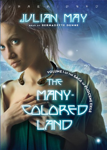 The Many-Coloured Land, Book One of the Saga of the Exiles by Julian May