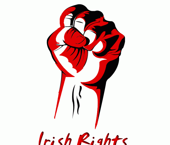 Dearg Le Fearg, Irish Rights Are Civil Rights!