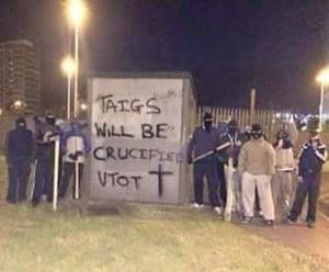 Taigs Will Be Crucified, a nice message before July 12th from militant British unionists in Ireland for their Irish nationalist neighbours